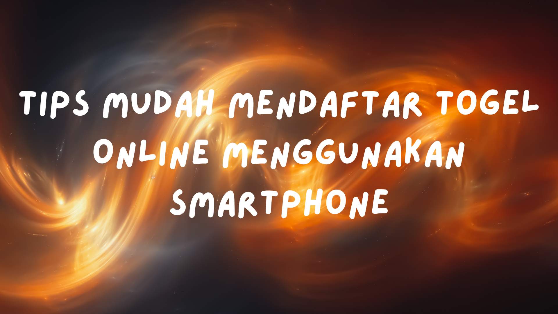 Tips Mudah Mendaftar Togel Online Menggunakan Smartphone